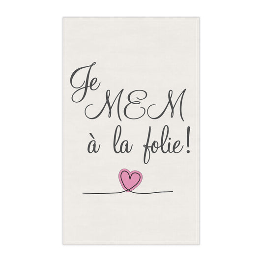 Je MEM à la Folie by Marie-Ève Mongrain - Charming Tea Towels, French Memorable Quotes, Kitchen Decor, Gift for Her, Valentine's Day, Home Essentials