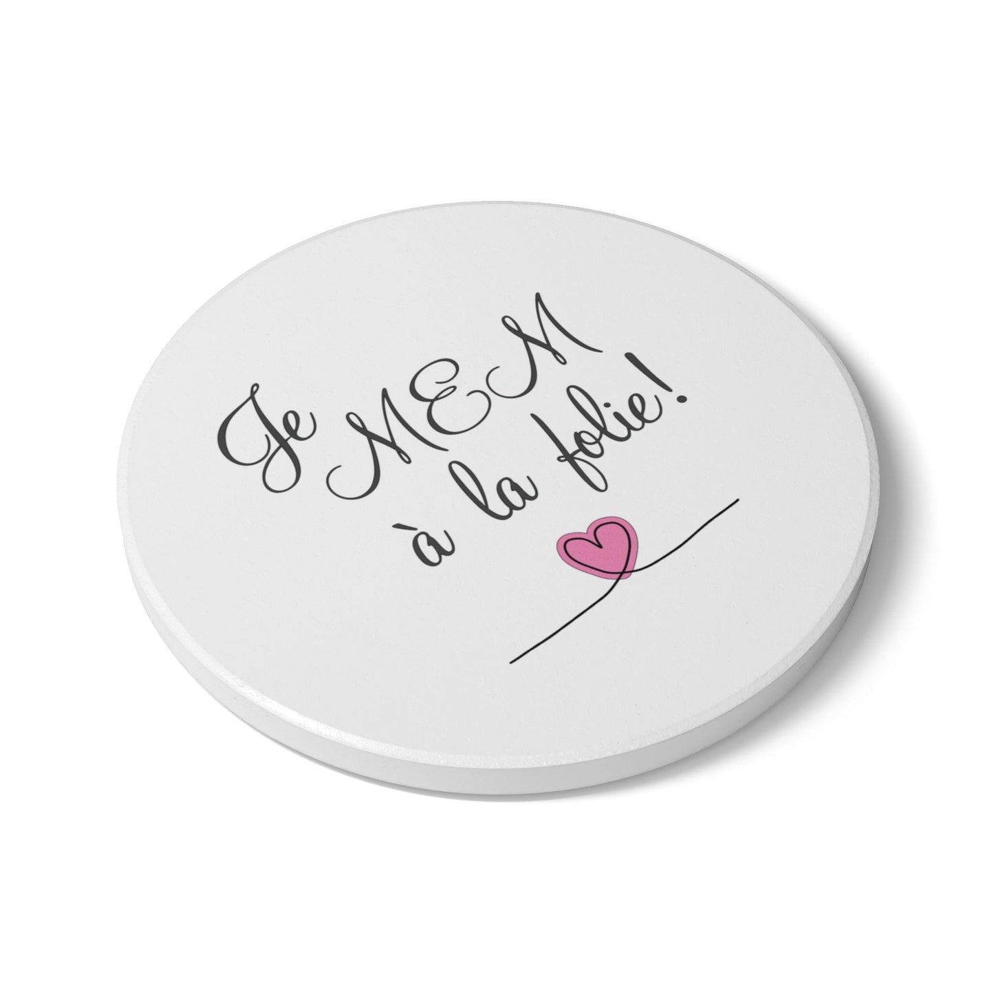 Je MEM à la Folie by Marie-Ève Mongrain Charming Ceramic Coaster - Cute Gift for Mothers Day, Home Decor, Kitchen Accessory, Je MEM à la folie, Coffee Lover's Must-Have