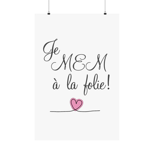 Je MEM à la Folie  Wall Posters, Love Decor, Gift for Her, Home Wall Art, Inspirational Quote Prints, French Love Art