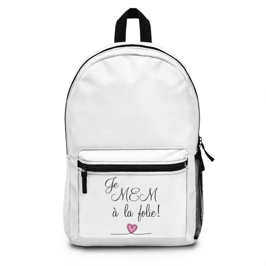 Je MEM à la Folie par Marie-Ève Mongrain, Romantic French Quote Backpack, Cute School Bag, Gift for Her, Trendy Daypack, Love Declaration Backpack, Cute Tote for Everyday Use