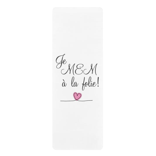 Je MEM à la Folie par Marie-Ève Mongrain, Rubber Yoga Mat with Inspirational Quote, Eco-Friendly Fitness Gear for Home Workouts, Yoga Lovers Gift, Meditation Accessory, [...]