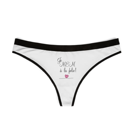Je MEM à la Folie par Marie-Ève Mongrain, Chic Women's Thongs, Fun Underwear, Gift for Her, Cute Lingerie, Everyday Comfort