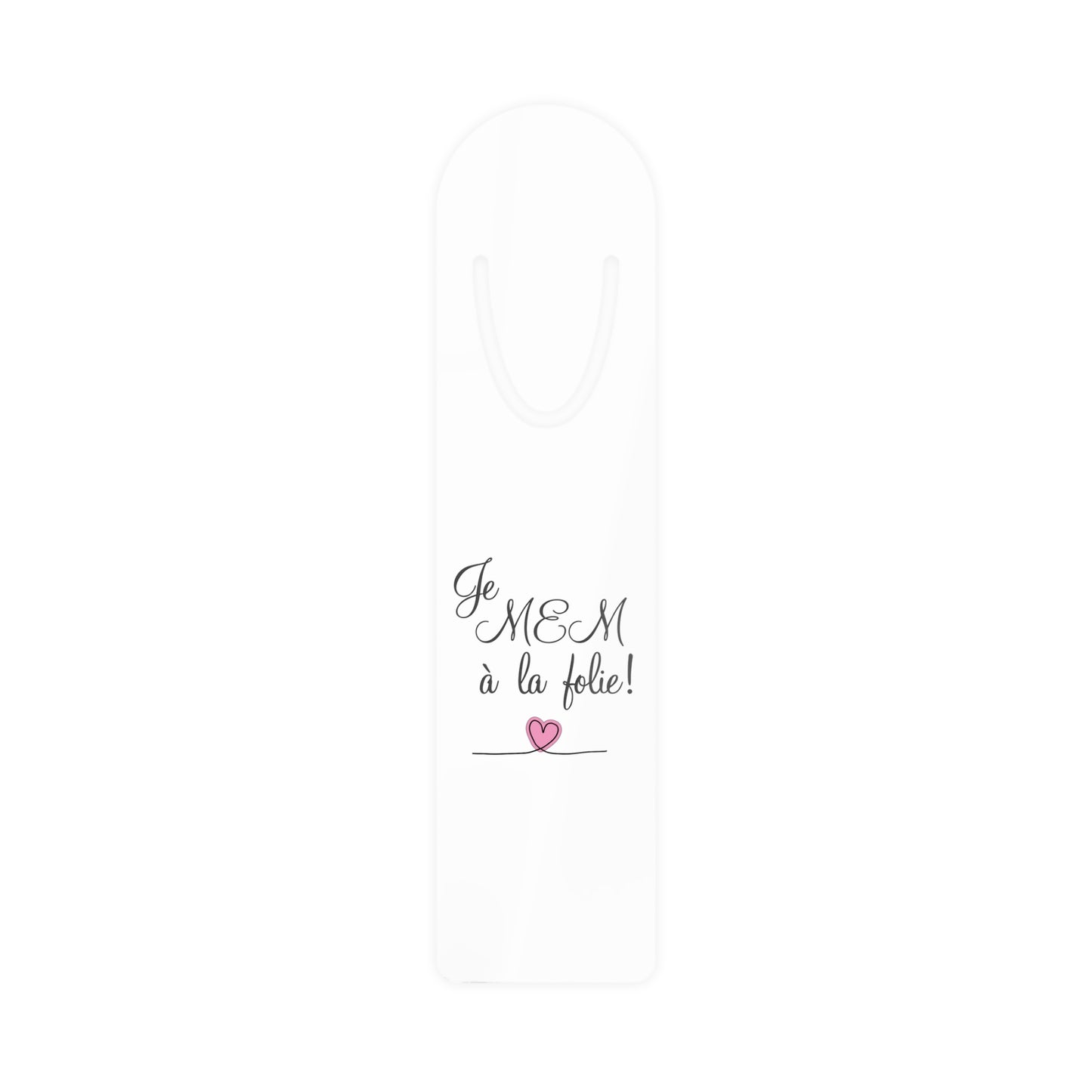 Je MEM à la Folie par Marie-Ève Mongrain, Elegant Metal Bookmark with Romantic French Quote | Ideal Gift for Book Lovers | Perfect for Weddings, Anniversaries, Book Clubs, and More