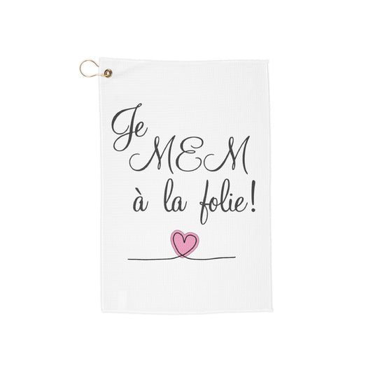Je MEM à la Folie par Marie-Ève Mongrain Golf Towel | Perfect Gift for Golf Lovers, Father's Day, Mother's Day, Golf Accessories, Novelty Towels