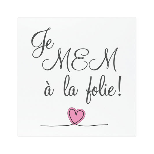 Je MEM à la folie! par Marie-Ève Mongrain Car Magnet | Cute Love Quote | Car Décor | Gift for Him or Her | Valentines Day Decoration