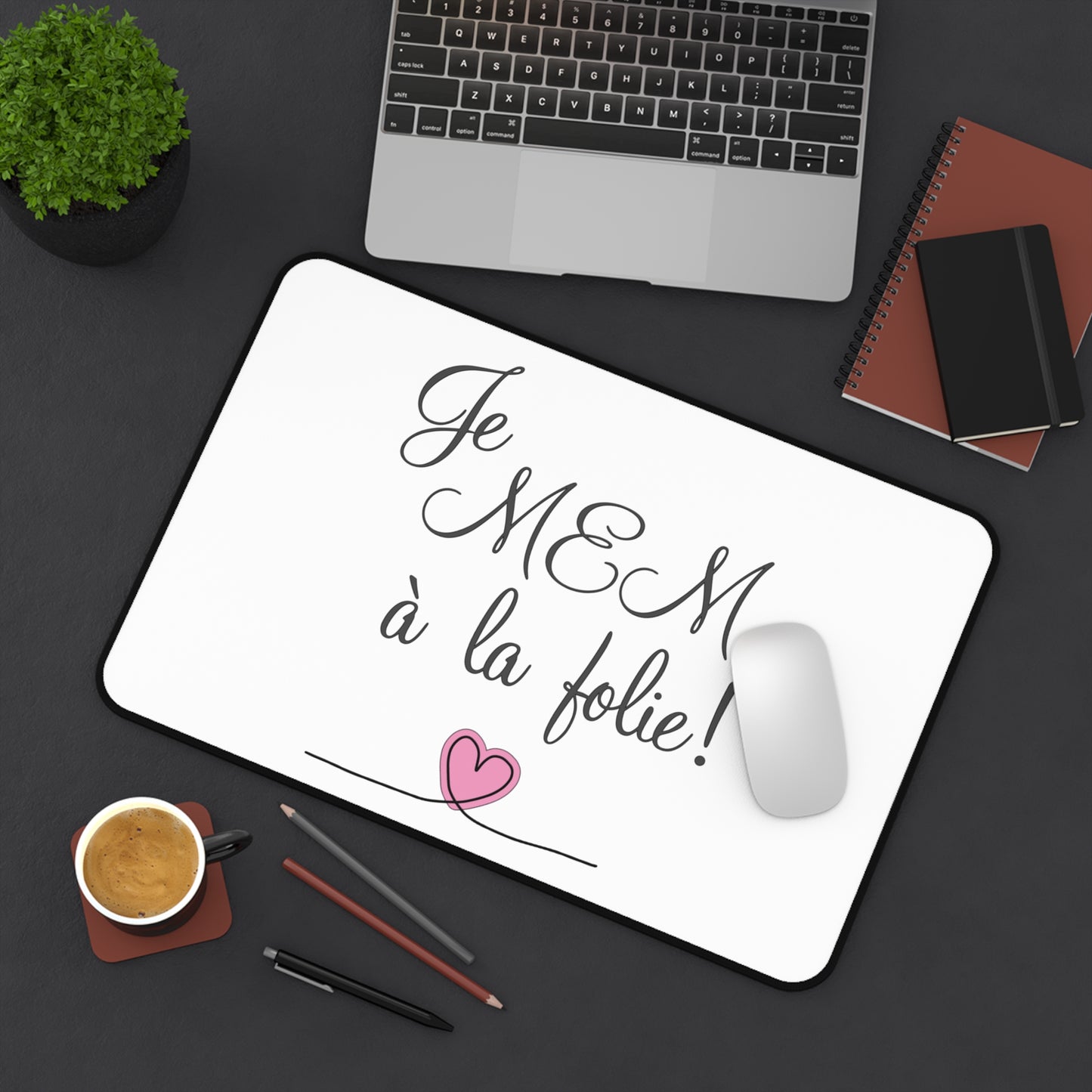 Je MEM à la Folie by Marie-Ève Mongrain Chic Desk Mat with Romantic French Quote, Office Decor, Gift for Her, Cute Desk Accessories, Workspace Motivation